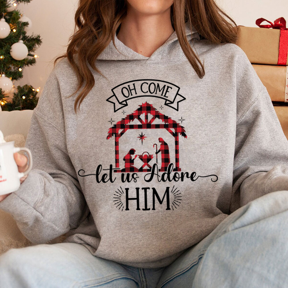 Oh Come Let Us Adore Him Christmas Hoodie
