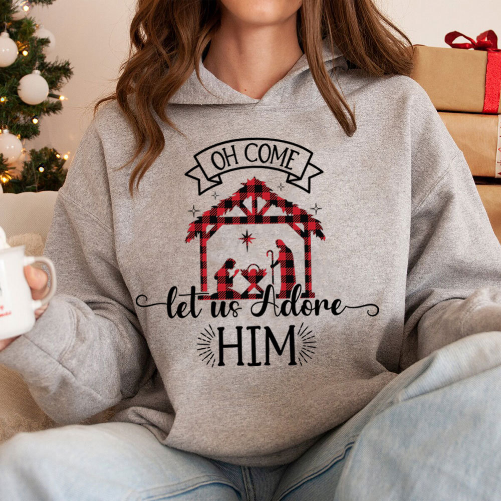Oh Come Let Us Adore Him Christmas Hoodie
