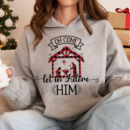 Oh Come Let Us Adore Him Christmas Hoodie