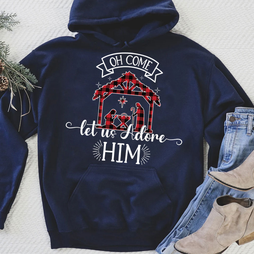 Oh Come Let Us Adore Him Christmas Hoodie