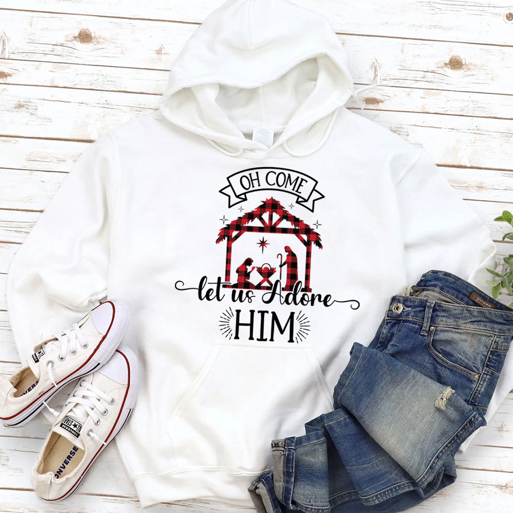 Oh Come Let Us Adore Him Christmas Hoodie
