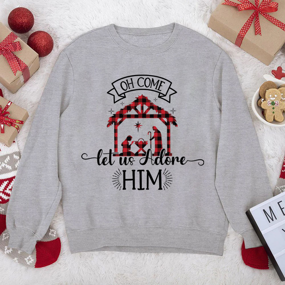 Oh Come Let Us Adore Him Nativity Scene Christian Christmas Sweatshirt