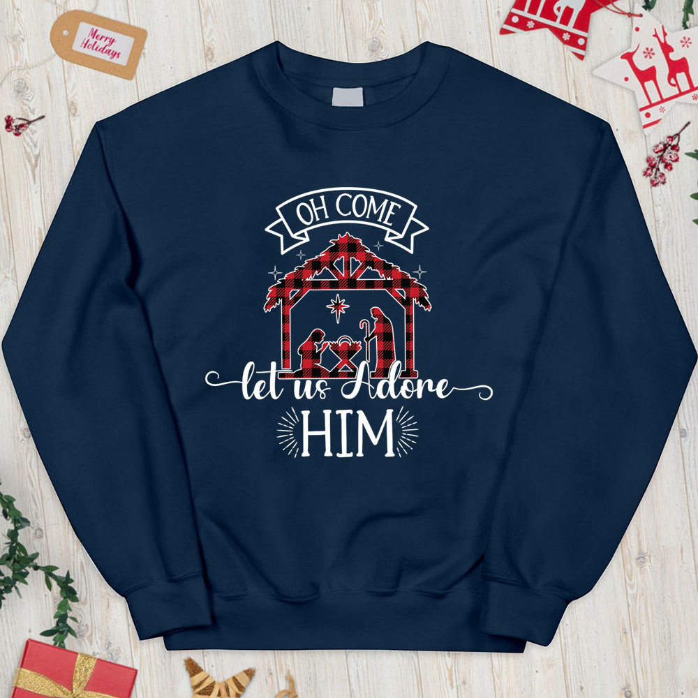Oh Come Let Us Adore Him Nativity Scene Christian Christmas Sweatshirt