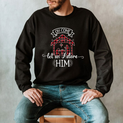 Oh Come Let Us Adore Him Nativity Scene Christian Christmas Sweatshirt