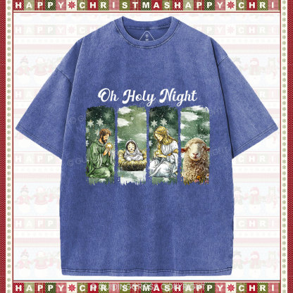 Oh Holy Night Christian Christmas Washed T-Shirt