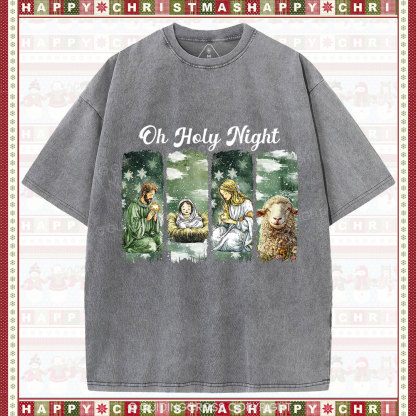 Oh Holy Night Christian Christmas Washed T-Shirt