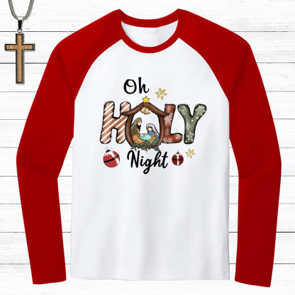 Oh Holy Night Christmas Christian Raglan Long Sleeve T-Shirt