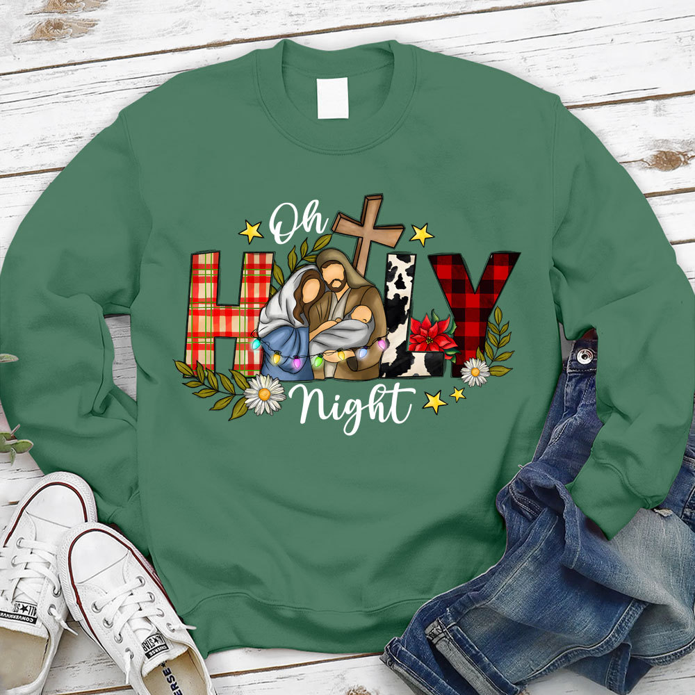 Oh Holy Night Christmas Jesus Sweatshirt
