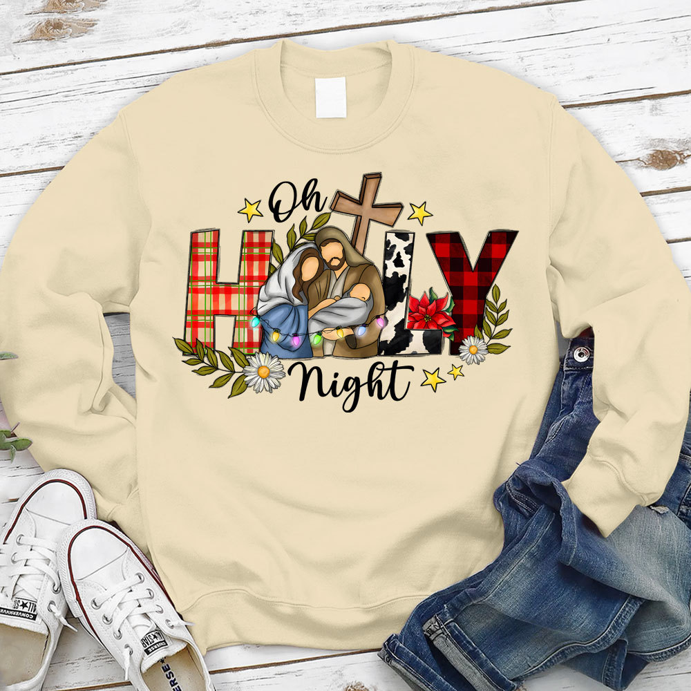 Oh Holy Night Christmas Jesus Sweatshirt