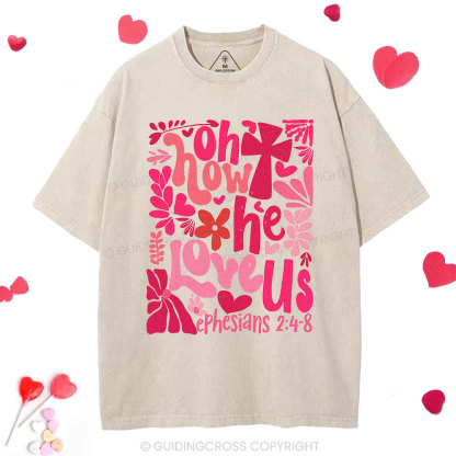 Oh How He Loves Us Boho Christian Washed T-Shirt