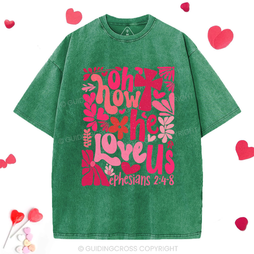 Oh How He Loves Us Boho Christian Washed T-Shirt