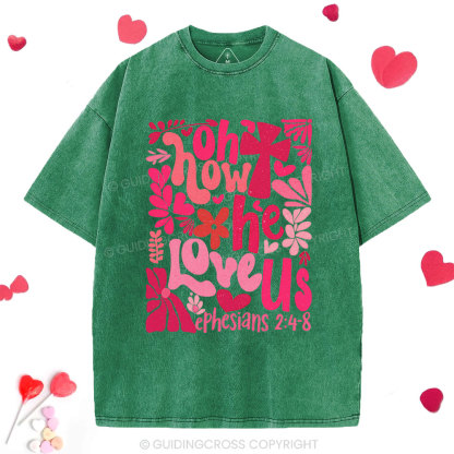 Oh How He Loves Us Boho Christian Washed T-Shirt