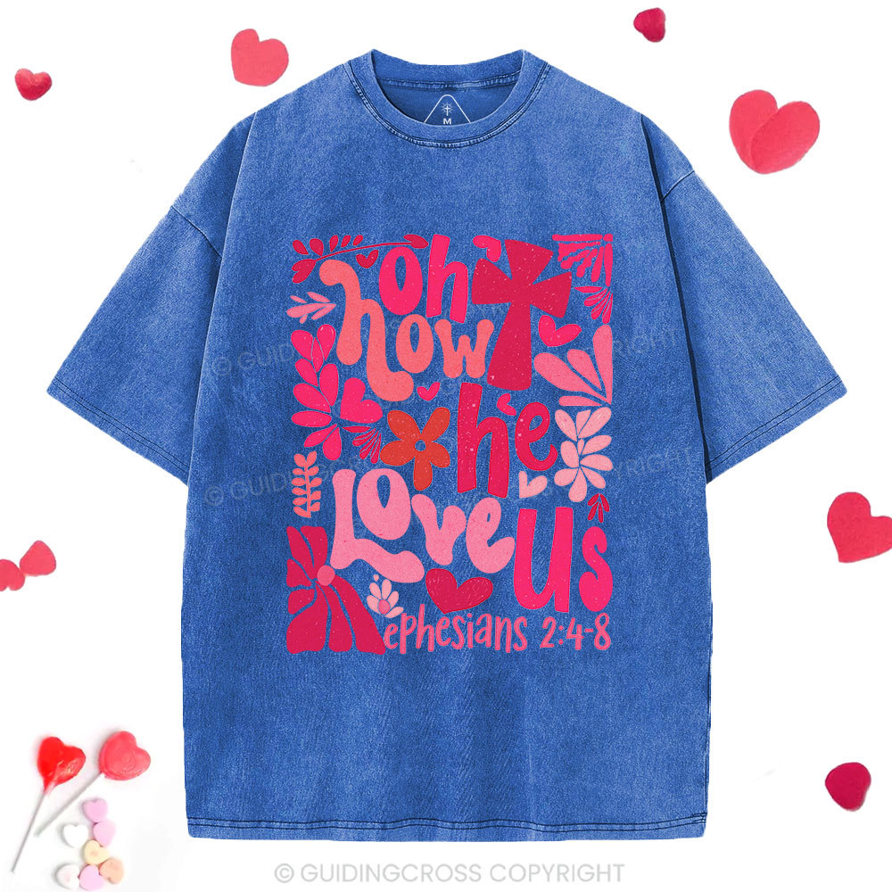 Oh How He Loves Us Boho Christian Washed T-Shirt