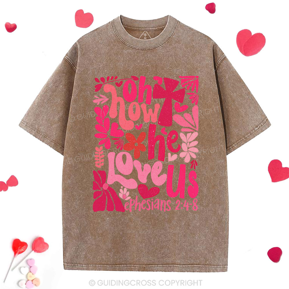 Oh How He Loves Us Boho Christian Washed T-Shirt