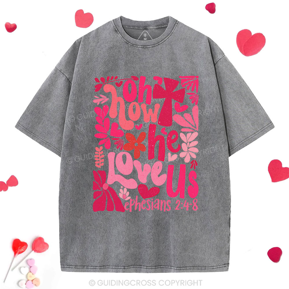 Oh How He Loves Us Boho Christian Washed T-Shirt