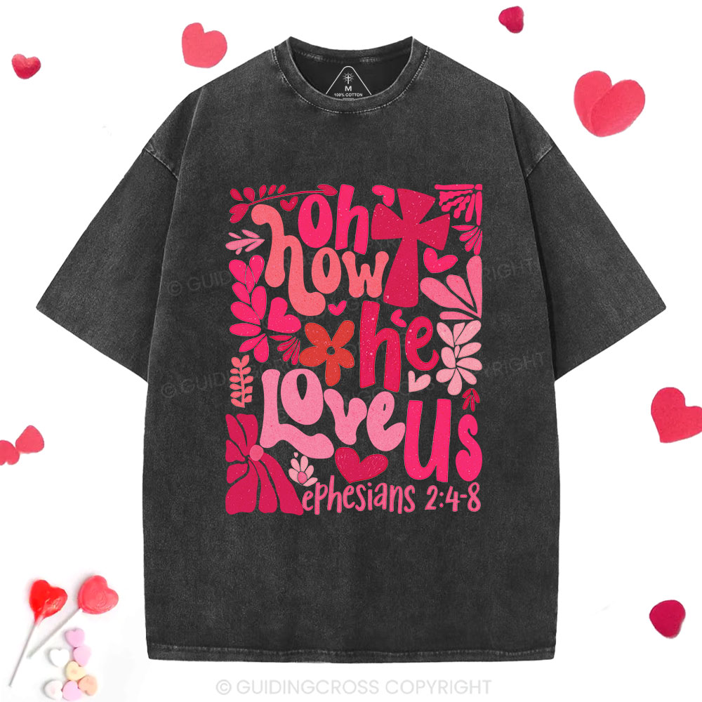 Oh How He Loves Us Boho Christian Washed T-Shirt