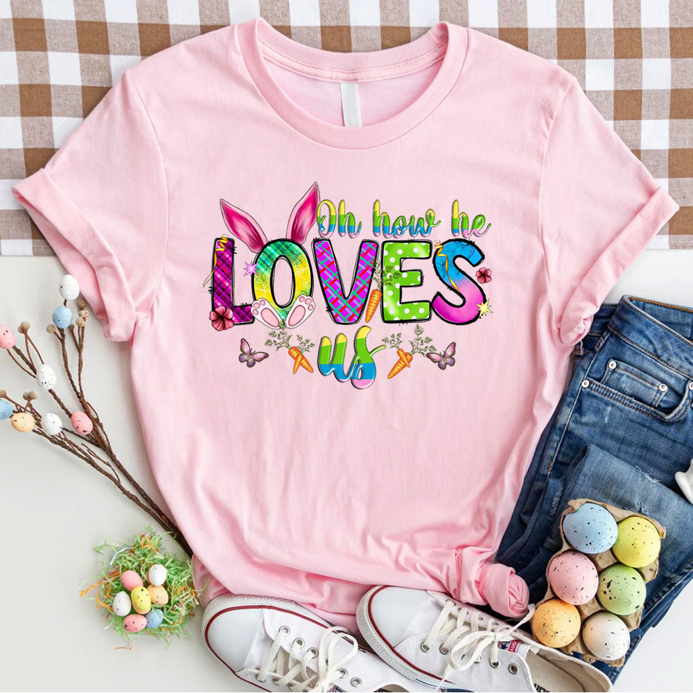 Oh How He Loves Us Christian T-Shirt