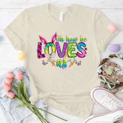 Oh How He Loves Us Christian T-Shirt