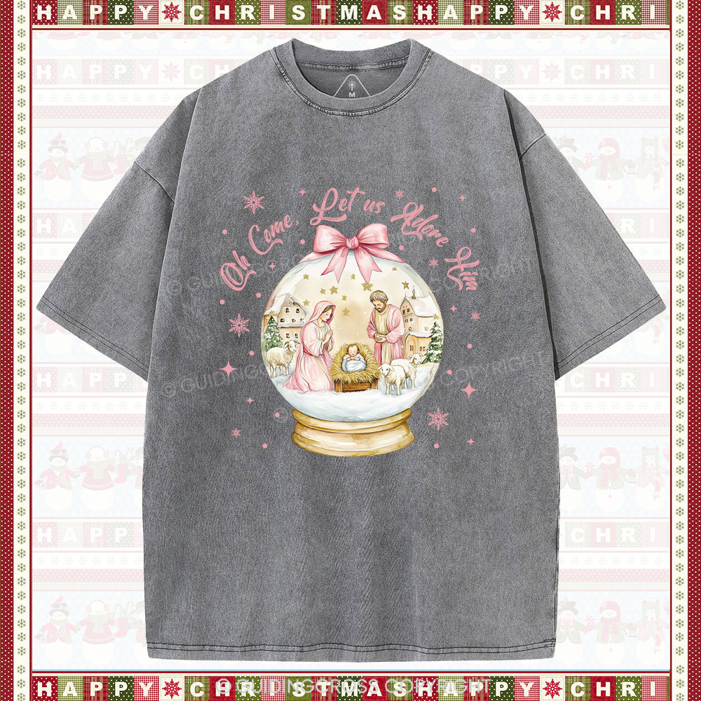 Oh Let Us Adore Him Christian Washed T-Shirt