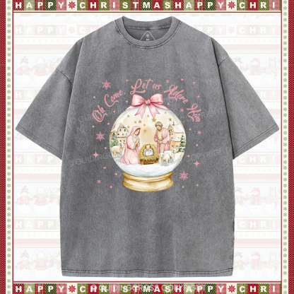 Oh Let Us Adore Him Christian Washed T-Shirt