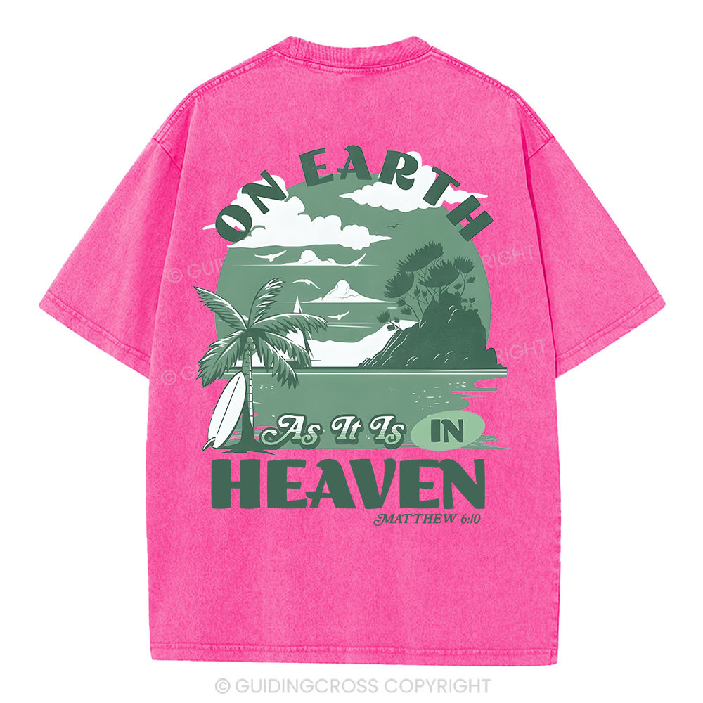 On Earth As It Is In Heaven Christian Washed T-Shirt