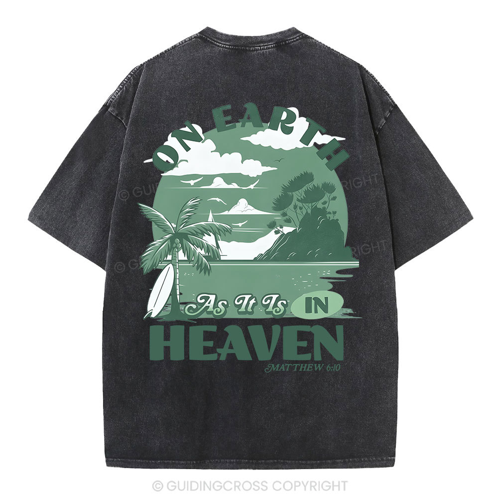 On Earth As It Is In Heaven Christian Washed T-Shirt