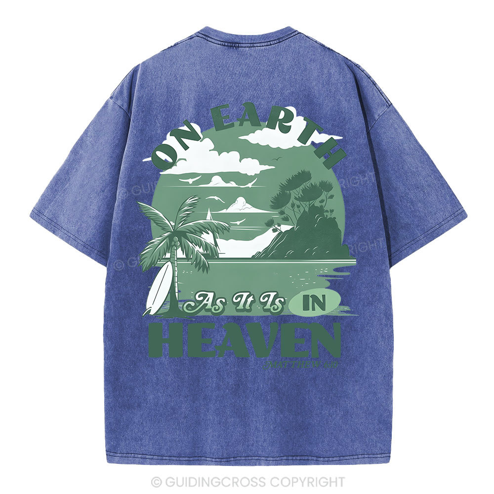 On Earth As It Is In Heaven Christian Washed T-Shirt