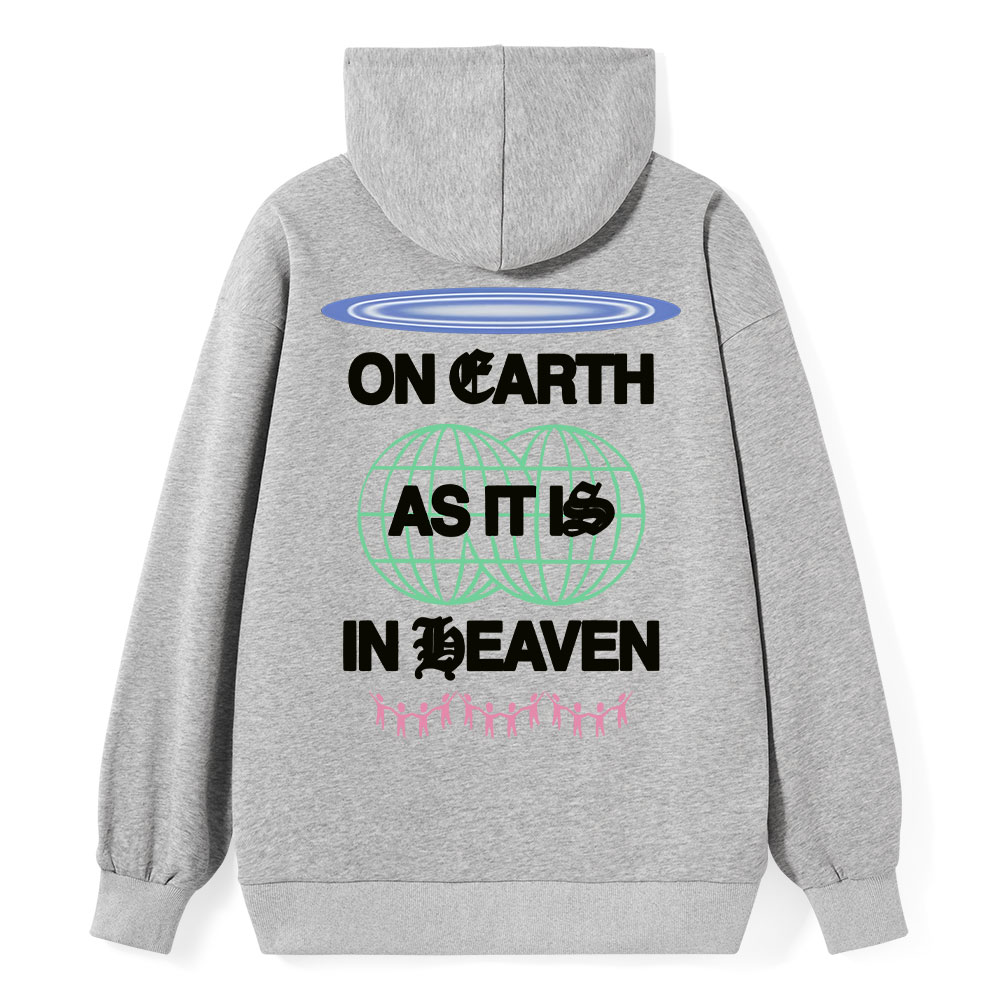 On Earth As It Is In Heaven Christian Classic Hoodie