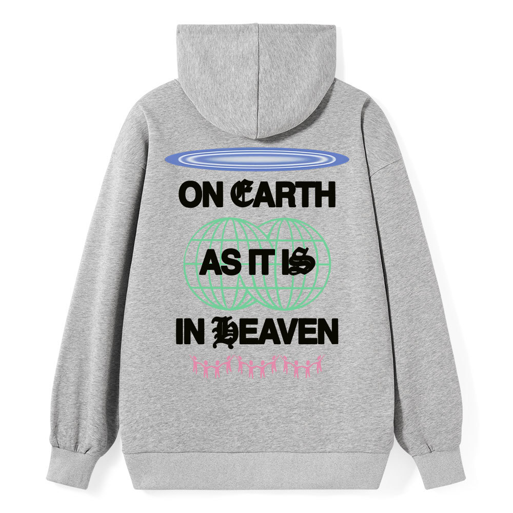 On Earth As It Is In Heaven Christian Classic Hoodie