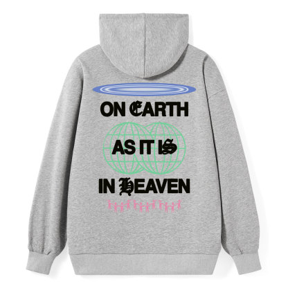 On Earth As It Is In Heaven Christian Classic Hoodie