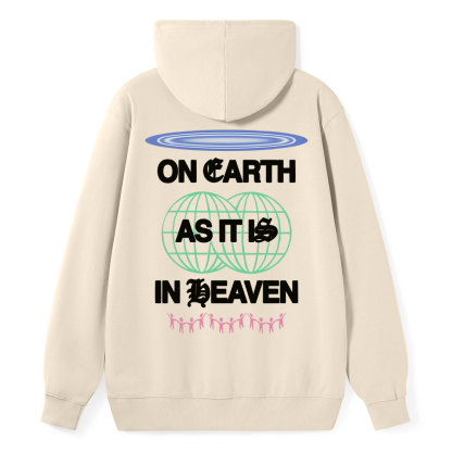 On Earth As It Is In Heaven Christian Classic Hoodie