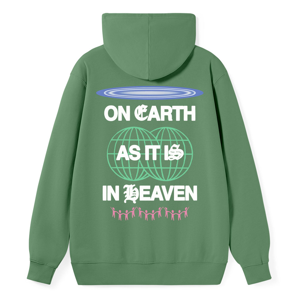 On Earth As It Is In Heaven Christian Classic Hoodie