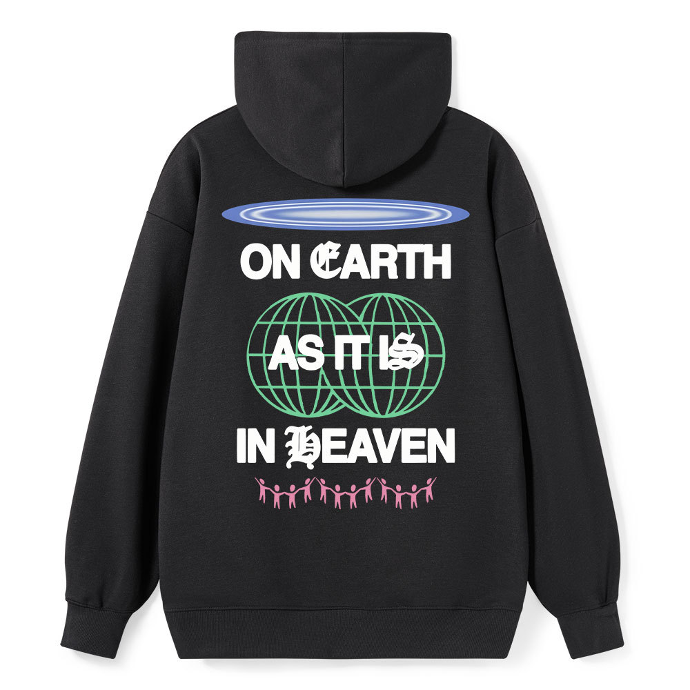 On Earth As It Is In Heaven Christian Classic Hoodie