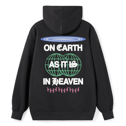 On Earth As It Is In Heaven Christian Classic Hoodie