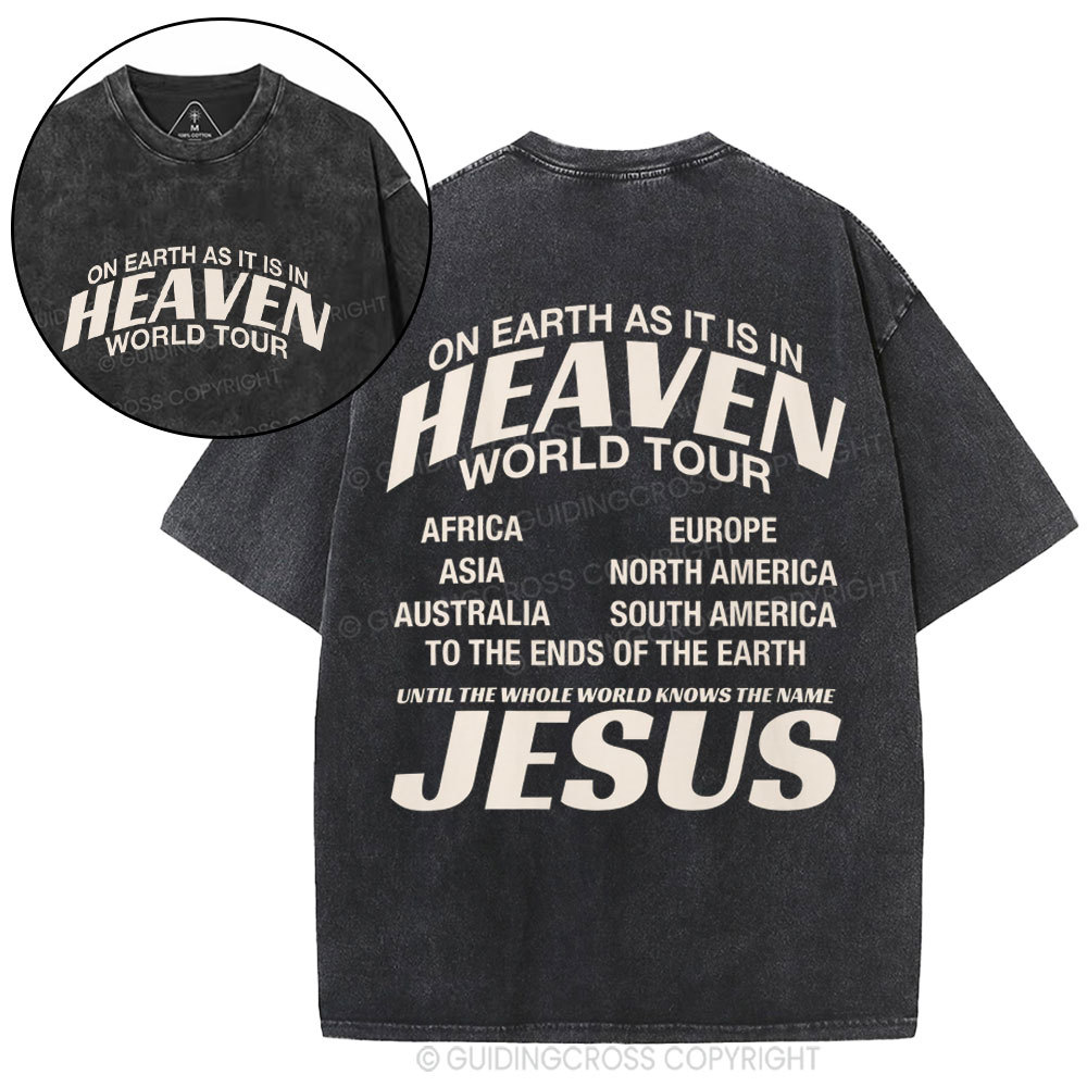 On Earth As It Is In Heaven World Tour Christian Washed T-Shirt