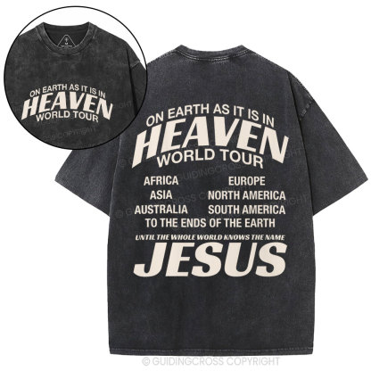On Earth As It Is In Heaven World Tour Christian Washed T-Shirt
