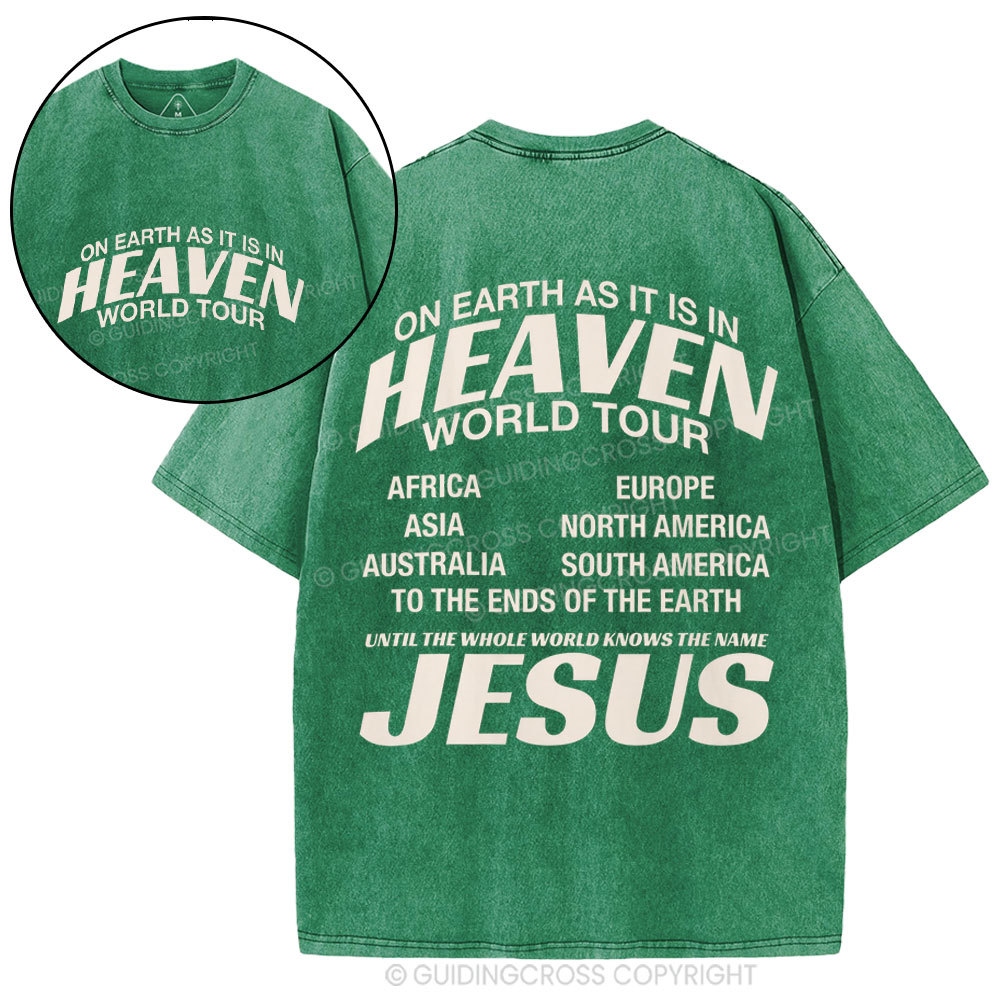 On Earth As It Is In Heaven World Tour Christian Washed T-Shirt