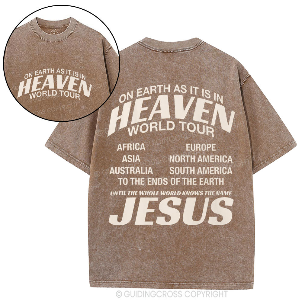On Earth As It Is In Heaven World Tour Christian Washed T-Shirt