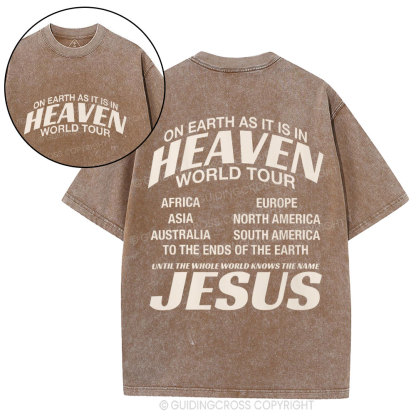 On Earth As It Is In Heaven World Tour Christian Washed T-Shirt