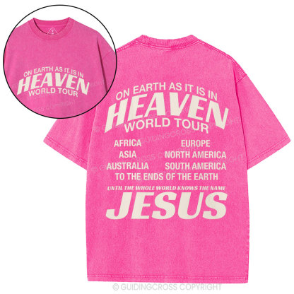 On Earth As It Is In Heaven World Tour Christian Washed T-Shirt
