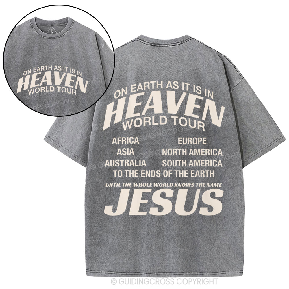 On Earth As It Is In Heaven World Tour Christian Washed T-Shirt