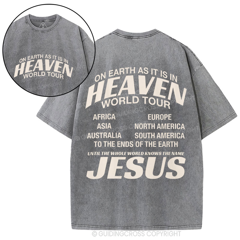 On Earth As It Is In Heaven World Tour Christian Washed T-Shirt