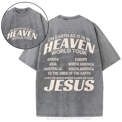 On Earth As It Is In Heaven World Tour Christian Washed T-Shirt