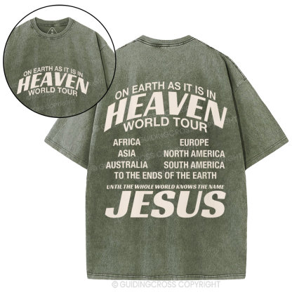 On Earth As It Is In Heaven World Tour Christian Washed T-Shirt