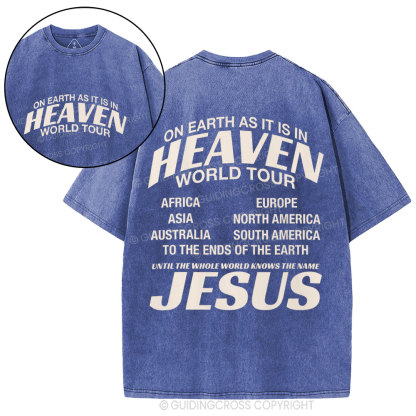 On Earth As It Is In Heaven World Tour Christian Washed T-Shirt