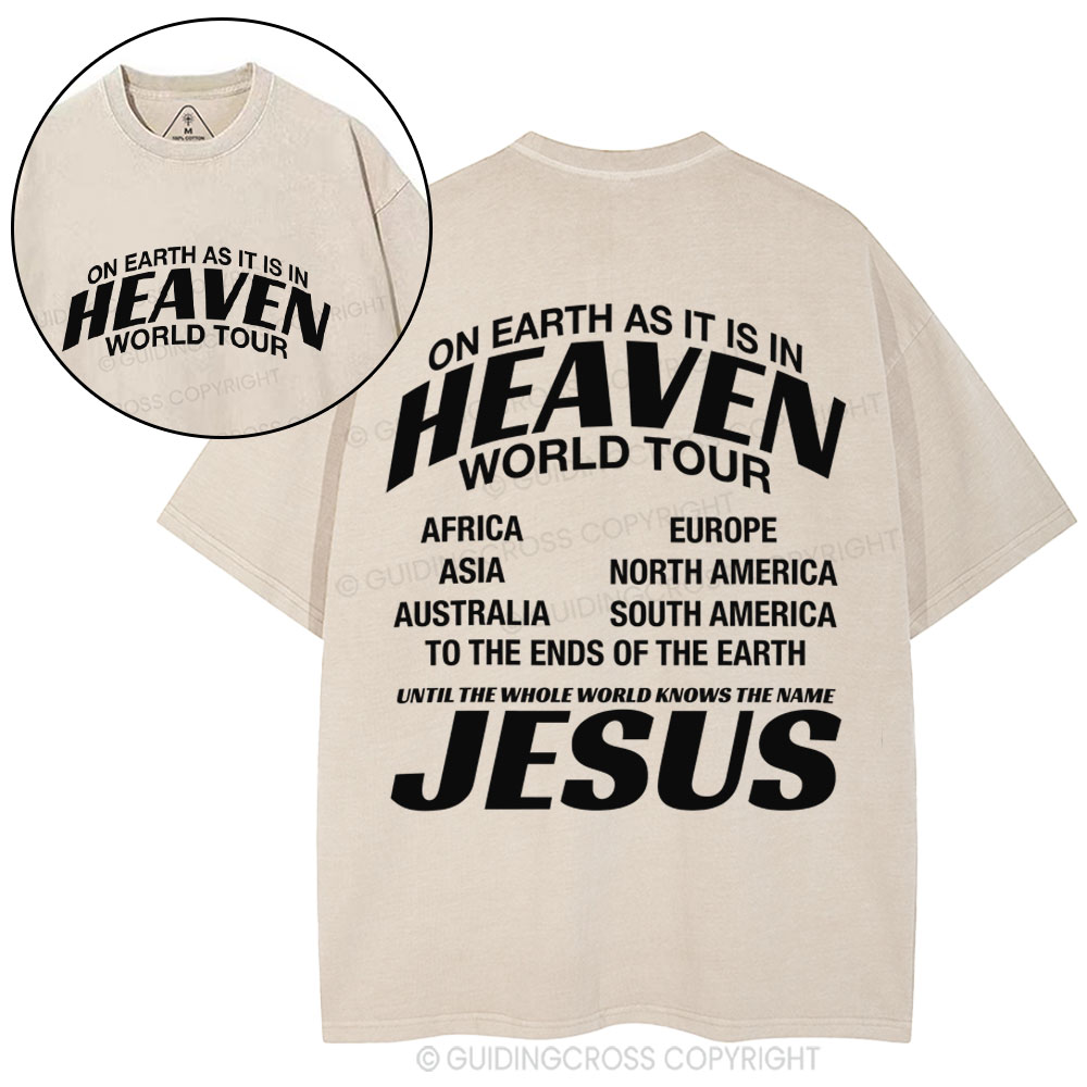 On Earth As It Is In Heaven World Tour Christian Washed T-Shirt