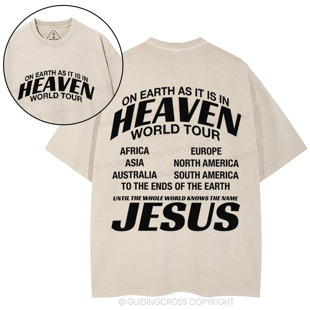 On Earth As It Is In Heaven World Tour Christian Washed T-Shirt