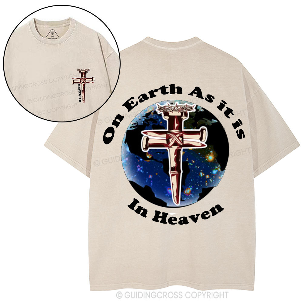 On Earth As it is in Heaven Christian Washed T-Shirt