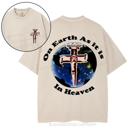 On Earth As it is in Heaven Christian Washed T-Shirt