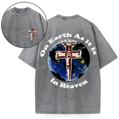 On Earth As it is in Heaven Christian Washed T-Shirt